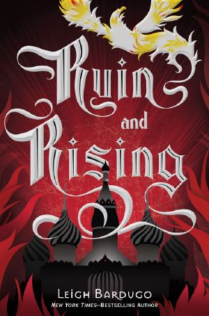 [The Shadow and Bone Trilogy 03] • Ruin and Rising